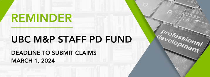 Reminder UBC M&P STaff PD Fund deadline to submit claims March 1, 2024 with an image of a keyboard that has one key stating professional development.