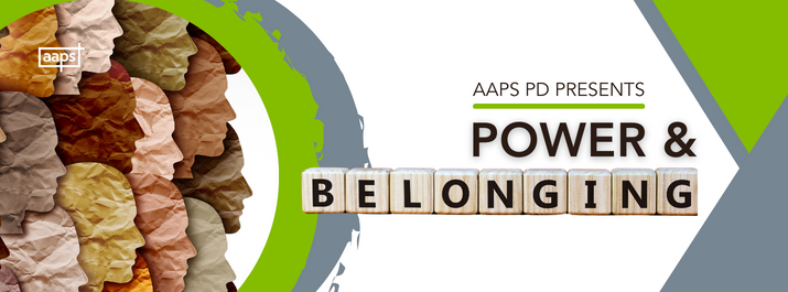 AAPS PD Presents: Power and Belonging with an image of cut up paper heads in different colours overlapping one another.